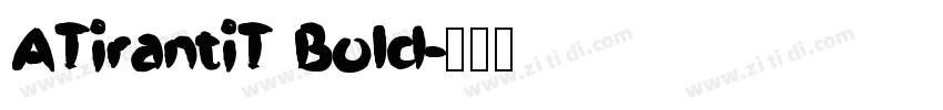 ATirantiT Bold字体转换